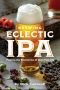 Brewing Eclectic IPA, Pushing the Boundaries of India Pale Ale