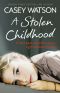 A Stolen Childhood