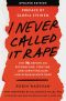 I Never Called It Rape · Updated Edition