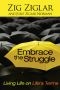 Embrace the Struggle · Living Life on Life's Terms