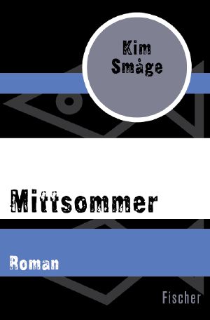 Mittsommer. Roman