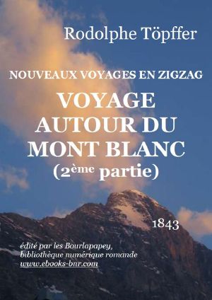 NOUVEAUX VOYAGES EN ZIGZAG AUTOUR DU MONT BLANC 2