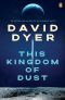 This Kingdom of Dust