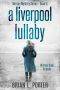 A Liverpool Lullaby · He Loves Them to Death (Mersey Murder Mysteries Book 8)