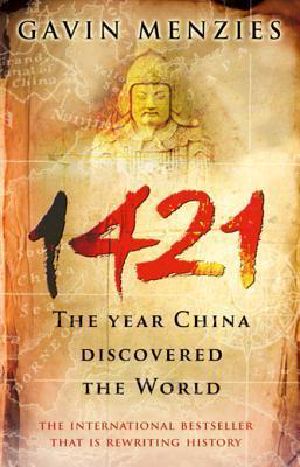 1421 · The Year China Discovered the World