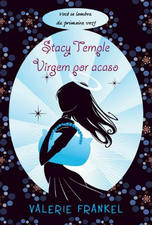 Stacy Temple, Virgem Por Acaso