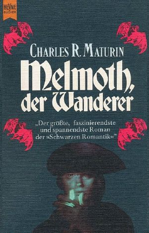 Melmoth der Wanderer (gekürzt)