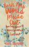 Turn This World Inside Out · The Emergence of Nurturance Culture