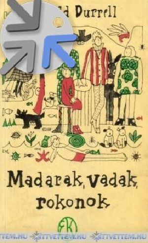 Madarak, vadak, rokonok