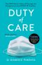 Duty of Care · One NHS Doctor's Story of Courage and Compassion on the COVID-19 Frontline (2020)