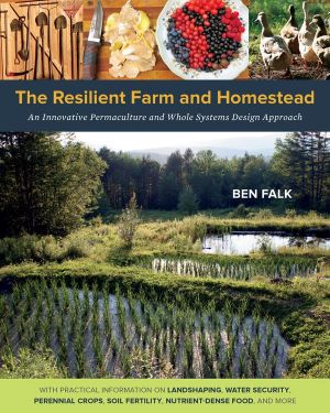 The Resilient Farm and Homestead