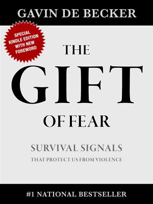 The Gift of Fear