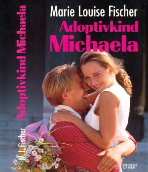 Adoptivkind Michaela