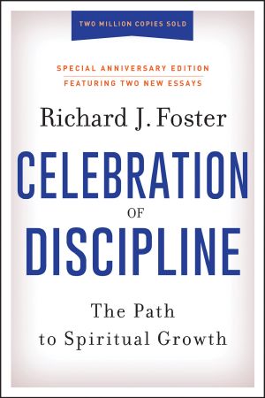 Celebration of Discipline, Special Anniversary Edition