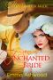 Mail Order Bride: The Enchanted Bride