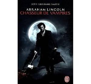 Abraham Lincoln Chasseur De Vampire