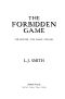 The Forbidden Game · The Hunter / The Chase / The Kill