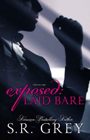 Exposed · Laid Bare · Volume 1