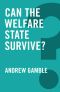 Can the Welfare State Survive?