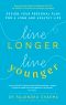 Live Longer, Live Younger · Design Your Personal Plan for a Long and Healthy Life