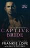 Captive Bride: A Mafia Romance (The Dirty Kings of Vegas Book 3)