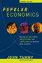 Popular Economics · What the Rolling Stones, Downton Abbey, and LeBron James Can Teach You about Economics