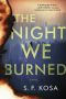 The Night We Burned