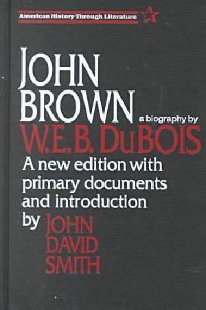 John Brown · A Biography