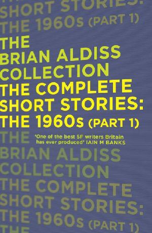 The Complete Short Stories · the 1960s (Part 1)