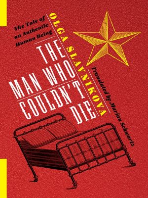 The Man Who Couldn't Die, The Tale of an Authentic Human Being