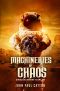 Machineries of Chaos (Dimensions Unknown Book 2)