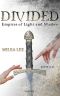 Divided · Empires of Light and Shadow