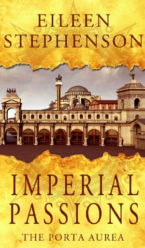 Imperial Passions · The Porta Aurea