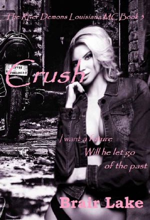 Crush · The River Demons MC of Louisiana