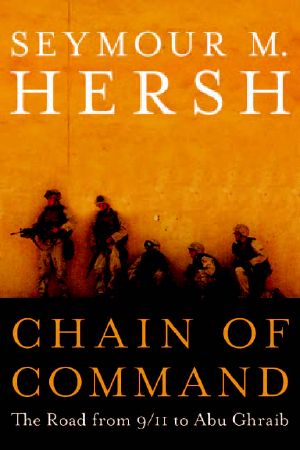 Chain of Command: The Road from 9/11 to Abu Ghraib