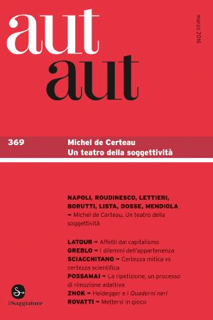 Aut Aut 369 - Michel De Certeau. Un Teatro Della Soggettività