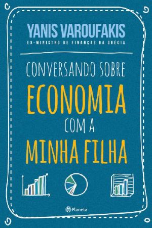 Conversando Sobre Economia Com a Minha Filha