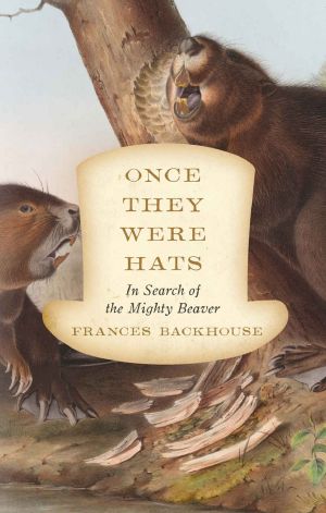 Once They Were Hats · in Search of the Mighty Beaver