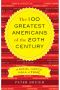 The 100 Greatest Americans of the 20th Century