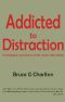 Addicted to Distraction · Psychological Consequences of the Modern Mass Media