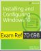 Exam Ref 70-698 Installing and Configuring Windows 10