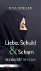 Liebe, Schuld & Scham · Sexualität im Islam