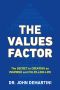 The values factor · The Secret to Creating an Inspired and Fulfilling Life