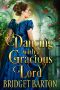 Dancing With a Gracious Lord · A Historical Regency Romance Book