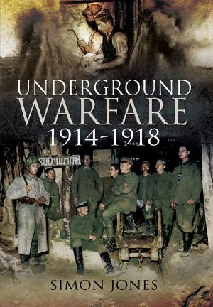 Underground Warfare 1914-1918