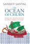 The Ocean of Churn · How the Indian Ocean Shaped Human History