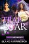 Trapstar Double book (Parts 1 & 2 Boxed Set)