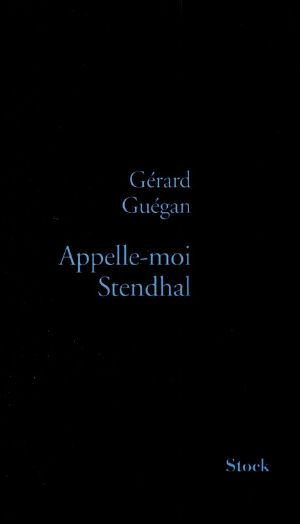 Appelle-Moi Stendhal