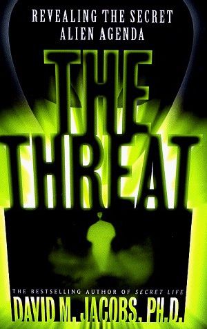 The Threat · the Secret Alien Agenda