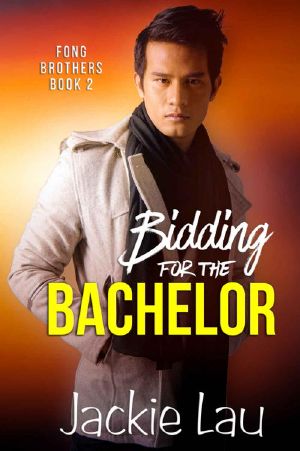 Bidding for the Bachelor (Fong Brothers Book 2)